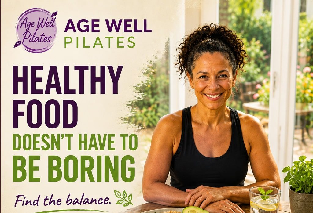 healthy eating doesn't have to be boring